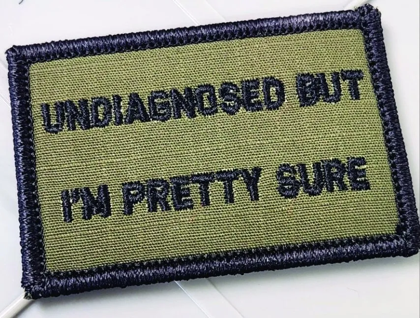 As Seen on Socials - "Undiagnosed But I'm Pretty Sure" - 2x3 Patch - Olive Drab w/black